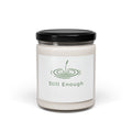 Soy Candle — "Still Enough" Aromatherapy Candle, 9oz