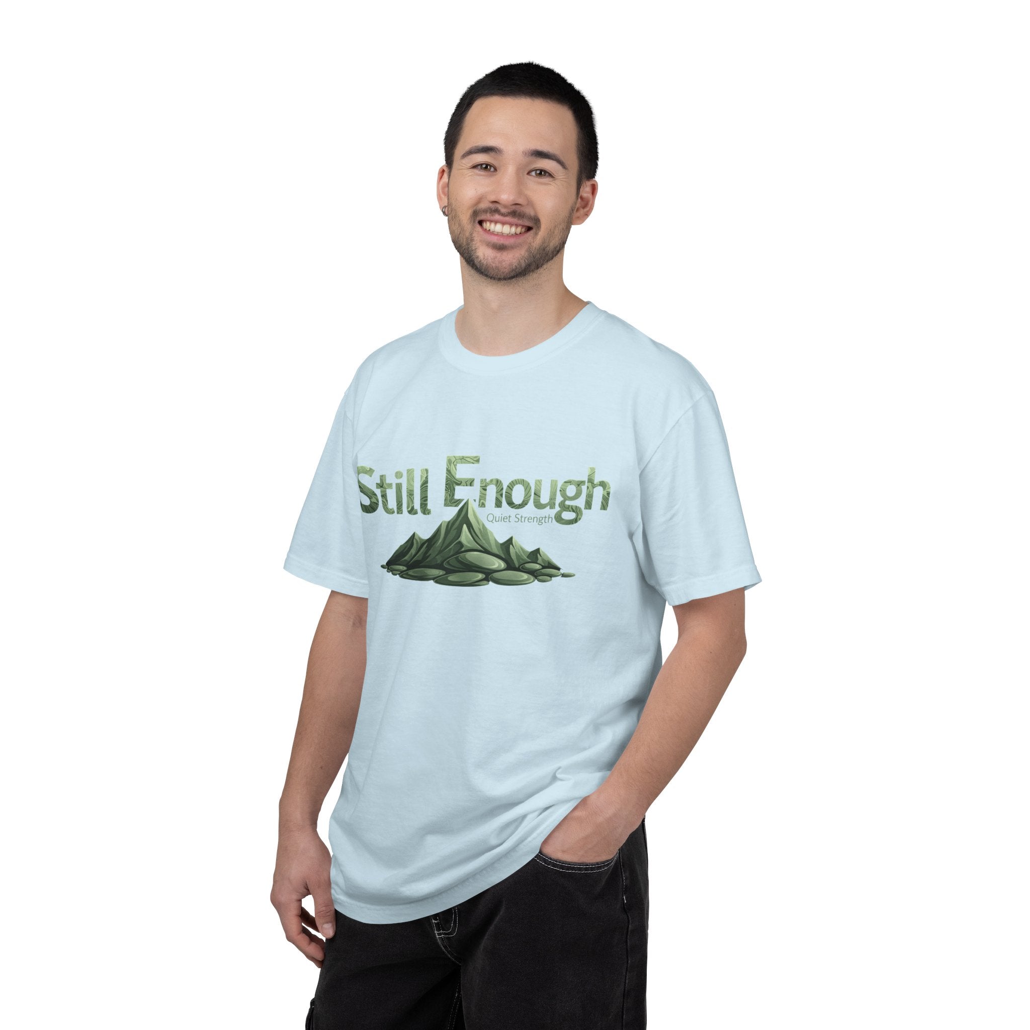 Mental Health Awareness T-Shirt — "Still Enough" Inspirational Tee