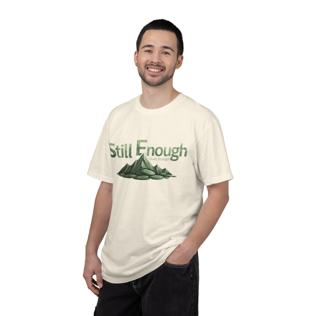 Mental Health Awareness T-Shirt — "Still Enough" Inspirational Tee