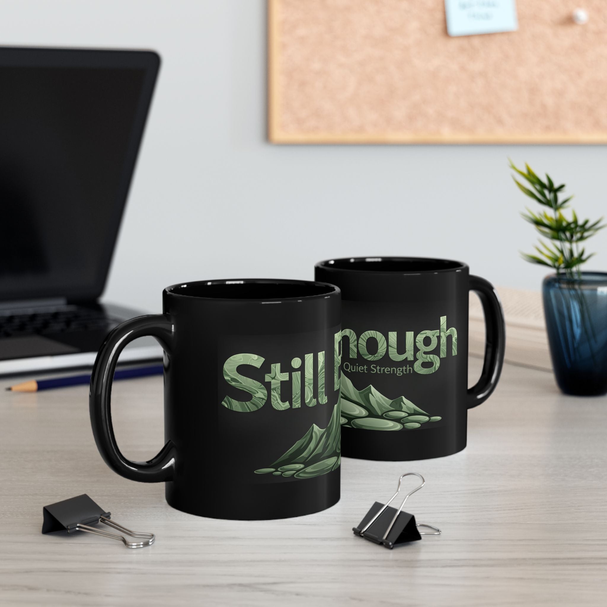 Still Enough Ceramic Mug — Calming Mountain Design for Mindful Mornings (11oz)