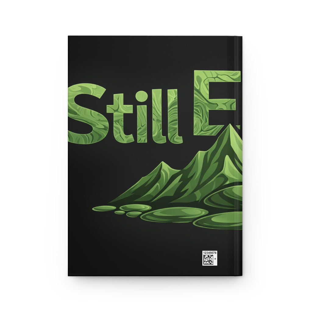 Quiet Strength Hardcover Journal — 'Still Enough' Mountain Design