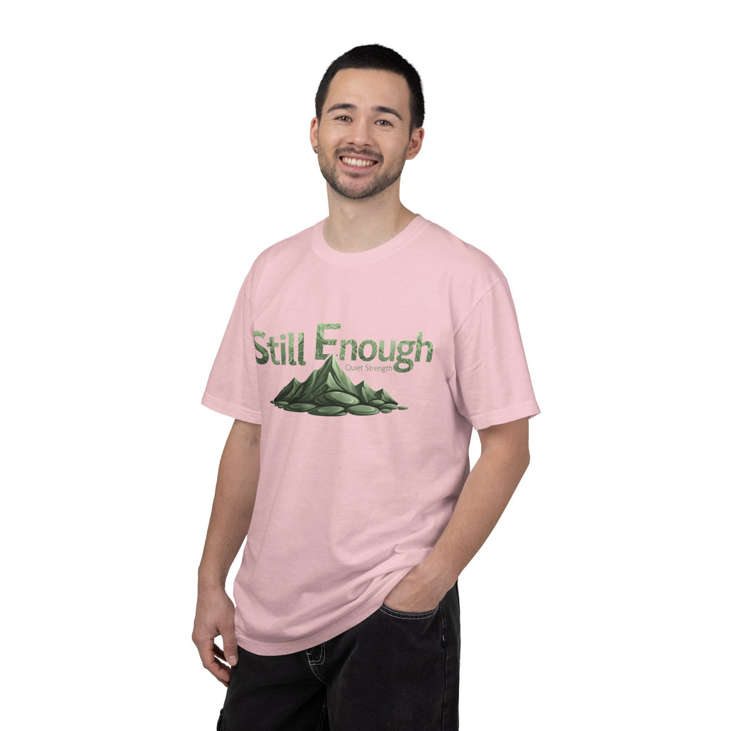 Mental Health Awareness T-Shirt — "Still Enough" Inspirational Tee