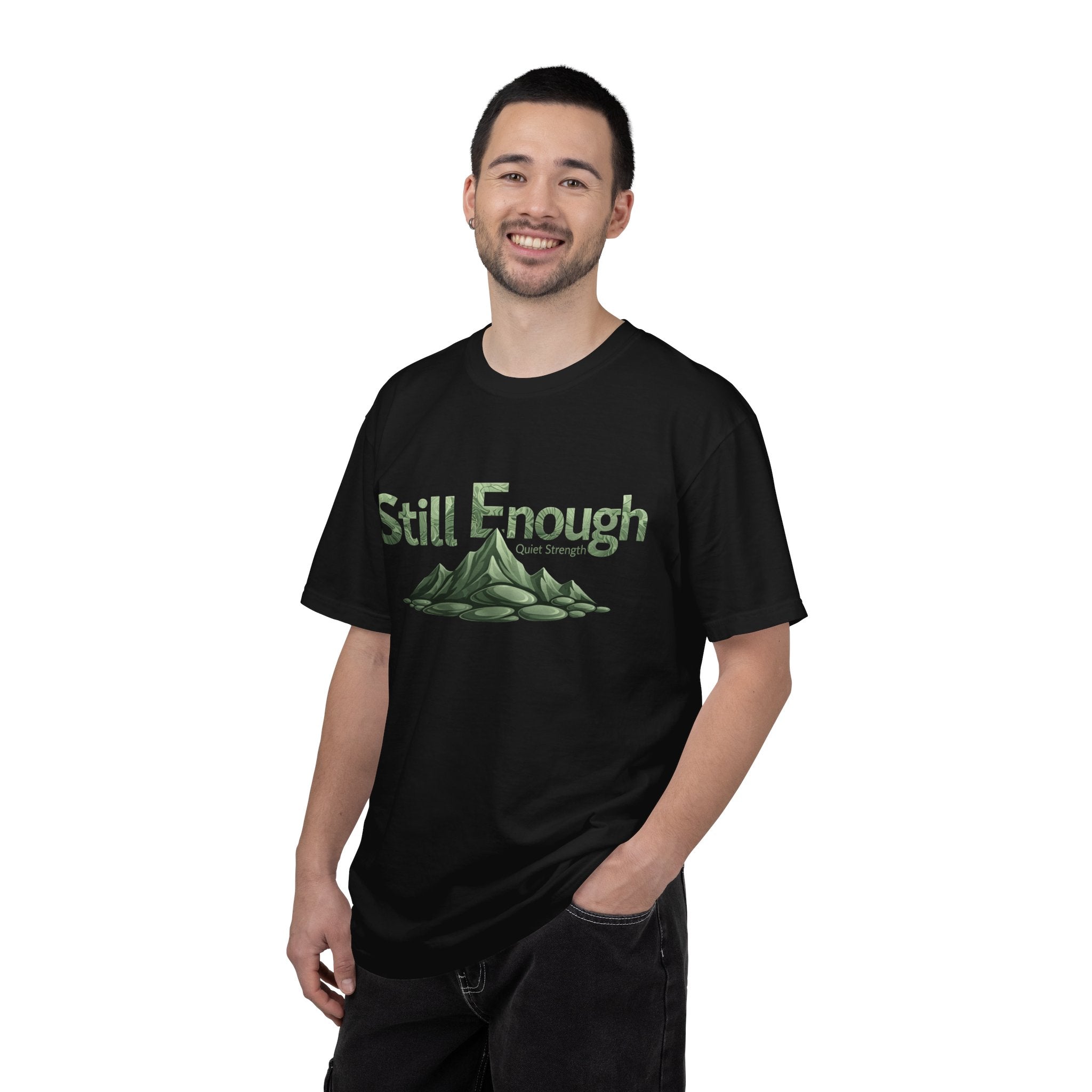 Mental Health Awareness T-Shirt — "Still Enough" Inspirational Tee