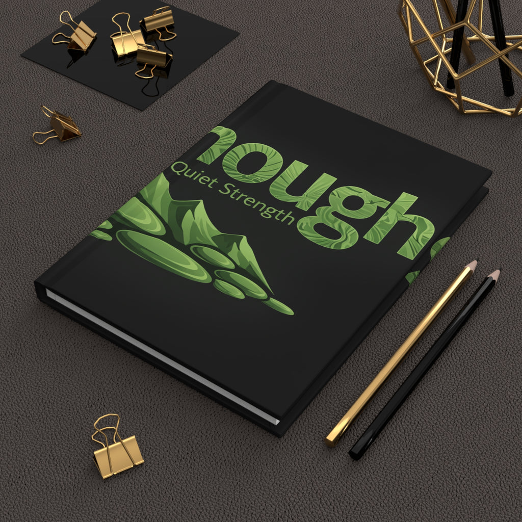 Quiet Strength Hardcover Journal — 'Still Enough' Mountain Design